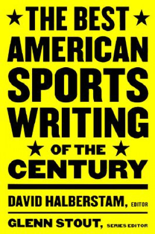 The Best American Sports Writing of the Century