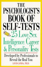 Psychologist's Book of Self-Test: 25 Love, Sex, Intelligence, Career, and Personality Tests