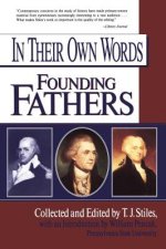 In Their Own Words: Founding Fathers