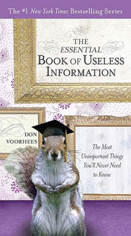 Essential Book of Useless Information