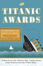 The Titanic Awards: Celebrating the Worst of Travel