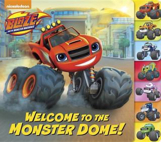 Welcome to the Monster Dome! (Blaze and the Monster Machines)