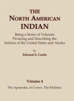 V4 - The Apsaroke, or Crows, The Hidatsa