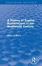 History of English Romanticism in the Nineteenth Century