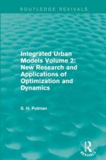 Integrated Urban Models Volume 2: New Research and Applications of Optimization and Dynamics