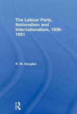 Labour Party, Nationalism and Internationalism, 1939-1951