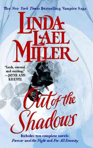 Out of the Shadows: Includes Two Complete Novels: Forever and the Night and for All Eternity