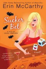 Sucker Bet: A Tale of Vegas Vampires