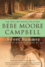 Sweet Summer: Growing Up with and Without My Dad