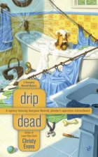 Drip Dead: A Georgiana Neverall Mystery