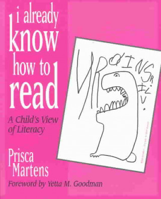 I Already Know How to Read: A Child's View of Literacy