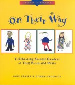 On Their Way: Celebrating Second Graders as They Read and Write