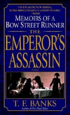 The Emperor's Assassin: Memoirs of a Bow Street Runner
