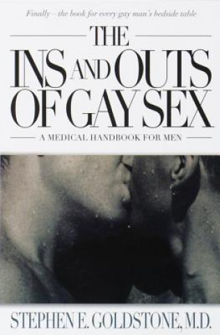 The Ins and Outs of Gay Sex (Stephen E. Goldstone,Lilly Ed. Tang,Lam Kam Chuen)(Miękka)