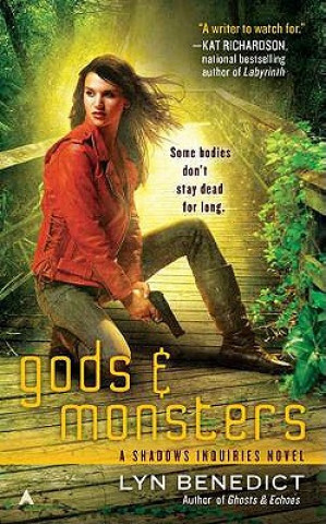 Gods & Monsters: A Shadows Inquiries Novel