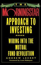 The Morningstar Approach to Investing