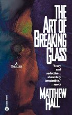 Art of Breaking Glass