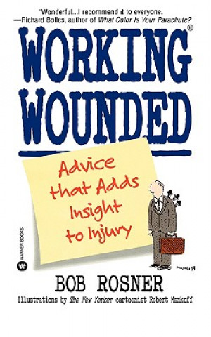 Working Wounded