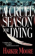 A Cruel Season for Dying