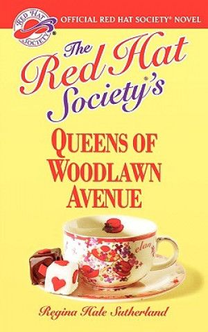Red Hat Society's Queens Of Woodlawn Avenue