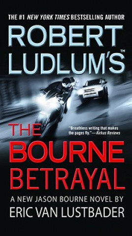 Robert Ludlum's the Bourne Betrayal