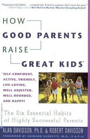 How Good Parents Raise Great Kids