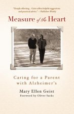 Measure of the Heart: Caring for a Parent with Alzheimer's