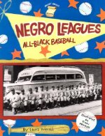Negro Leagues: All-Black Baseball; By Emily Brooks