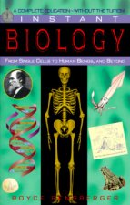 Instant Biology: From Single Cells to Human Beings, and Beyond