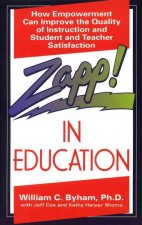 Zapp! in Education: How Empowerment Can Improve the Quality of Instruction, and Student and Teacher Satisfaction