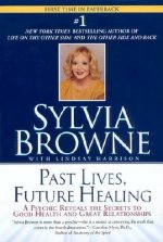 Past Lives, Future Healing