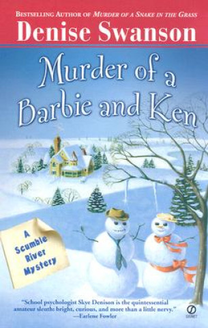 Murder of a Barbie and Ken: A Scumble River Mystery