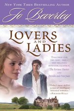 Lovers and Ladies: The Fortune Hunter and Deirdre and Don Juan