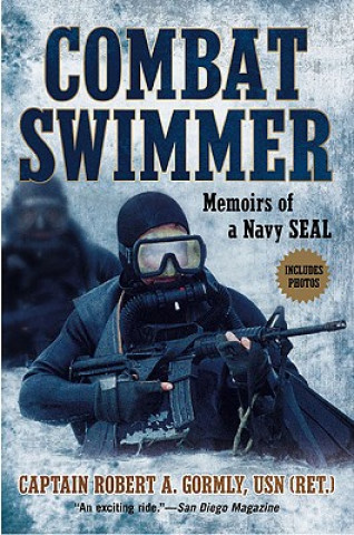 Combat Swimmer: Memoires of a Navy Seal
