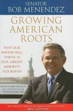 Growing American Roots: Why Our Nation Will Thrive as Our Largest Minority Flourishes