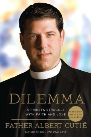 Dilemma: A Priest's Struggle with Faith and Love