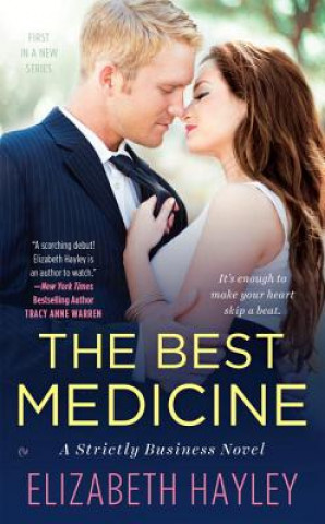 The Best Medicine: A Strictly Business Novel