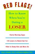 Red Flags: How to Know When You're Dating a Loser