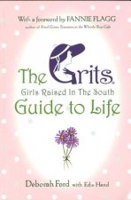 Grits (Girls Raised in the South) Guide to Life