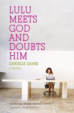 Lulu Meets God and Doubts Him