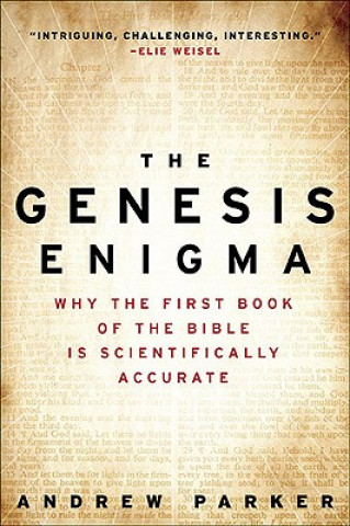 The Genesis Enigma: Why the First Book of the Bible Is Scientifically Accurate