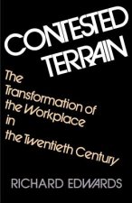 Contested Terrain: The Transformation of the Workplace in the Twentieth Century