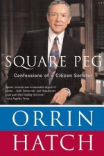 Square Peg: Confessions of a Citizen-Senator