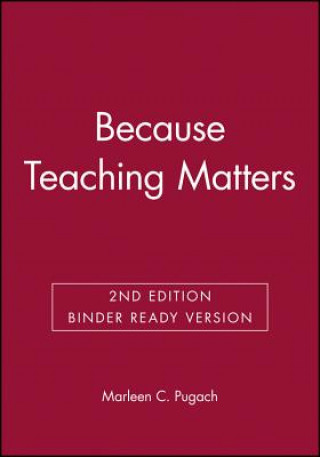 Because Teaching Matters: An Introduction to the Profession