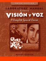 Lab Manual to Accompany Vision y Voz: Introductory Spanish, 3e