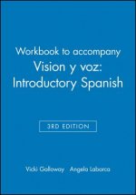 Workbook to Accompany Vision y Voz: Introductory Spanish, 3e