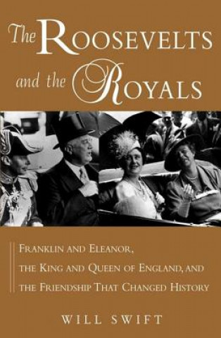 Roosevelts and the Royals