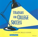 Strategies for College Success: A Study Skills Guide