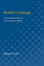 Border Crossings: An Introduction of East German Prose