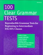 100 Clear Grammar Tests: Reproducible Grammar Tests for Beginning to Intermediate ESL/Efl Classes